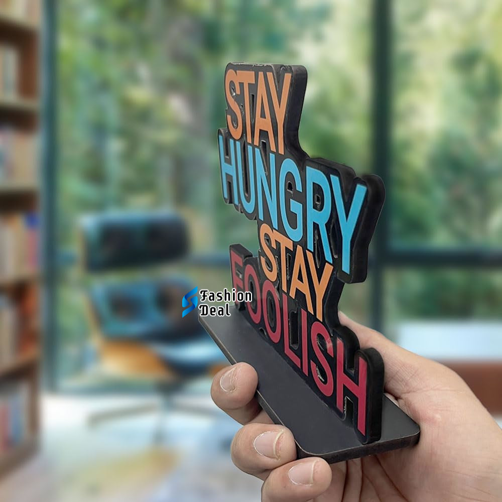 Decorative Wooden MDF Stay Hungry Stay Foolish Quotes for Table and Desk Décor | Uplifting and Stylish Designs