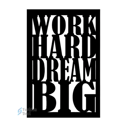 Unique Wooden MDF Laser Cut Work Hard Dream Big-Motivational Themed Wall Art – Perfect for Home Décor and Gifts