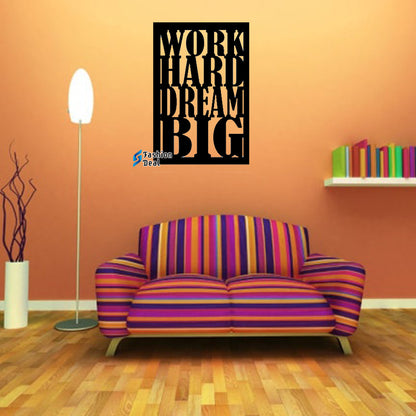 Unique Wooden MDF Laser Cut Work Hard Dream Big-Motivational Themed Wall Art – Perfect for Home Décor and Gifts