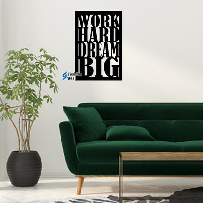 Unique Wooden MDF Laser Cut Work Hard Dream Big-Motivational Themed Wall Art – Perfect for Home Décor and Gifts