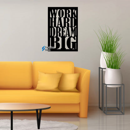 Unique Wooden MDF Laser Cut Work Hard Dream Big-Motivational Themed Wall Art – Perfect for Home Décor and Gifts