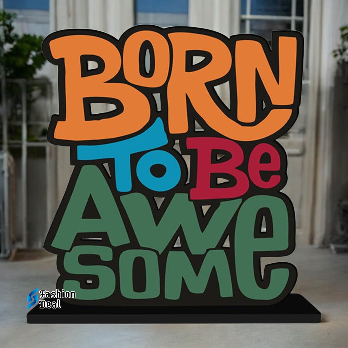 Decorative Wooden MDF Born To Be Awesome Quotes for Table and Desk Décor | Uplifting and Stylish Designs